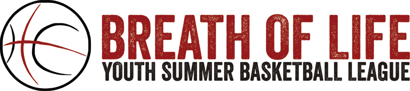 Breath of Life Summer Basketball League