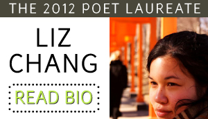 2012 Poet Laureate - Liz Chang