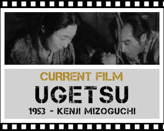 Current Film - Ugetsu