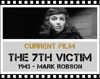Current Film - The 7th Victim