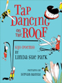 Tap Dancing on the Roof: Sijo (Poems) 